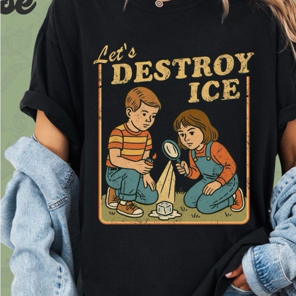 Comfort Colors Black 'Let's Destroy Ice' Graphic Tee Anti-ICE anti-Trump